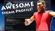 TOP 5 TIPS TO MAKE YOUR STEAM PROFILE AWESOME! PART 1!
