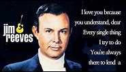 I Love You Because /Jim Reeves (with Lyrics)
