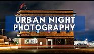 Urban Night Photography Tutorial