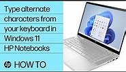 How to type alternate characters from your keyboard in Windows 11 | HP Notebooks | HP Support