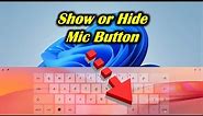 Show Mic Button on Touch Keyboard Windows 11
