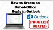 How to Create an Out of Office Reply in Outlook