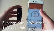 【How to】Bluetooth Pairing Excelvan Smart Bracelet Bluetooth Sports Fitness Calories Wristband