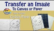 Carbon Paper Tutorial: How to use carbon paper to transfer an image (Transfer your Traceable)