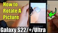 Galaxy S22/S22+/Ultra: How to Rotate A Picture