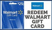 How to Redeem Walmart Gift Card Online 2022?