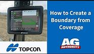 Topcon X Series - How to Create a Boundary from Coverage
