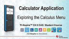 Exploring the Calculus Menu | TI-Nspire CX II CAS | Getting Started Series - Calculator Application