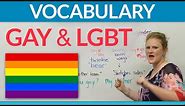 LGBT - Gay Vocabulary in English