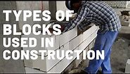 7 types of concrete block used in building construction