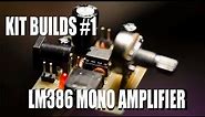 Kit Builds #1 - LM386 Mono Amplifier