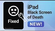 How to Fix iPad Black Screen of Death | iPad Won't Turn On Fixed [2024]