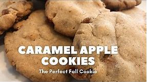 Caramel Apple Cookies | Simple & Delicious Fall Recipe | Crowd Pleasing Cookies!