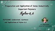 (POLYMER- LECTURE-13) Synthesis And Applications of Synthetic Fiber Nylon- 6:6