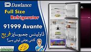 Dawlance Fridge - 91999 Avante Review | Dawlance Refrigerator Price | Dawlance Avante