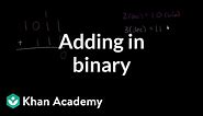 Adding in binary | Applying mathematical reasoning | Pre-Algebra | Khan Academy