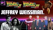 "Back to the Future II and III" Actor: Jeffrey Weissman (George McFly)