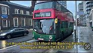 Full Route Visual|EL1 Bus Route|Ilford Hill-Barking Riverside,Northgate Road|GAL LT913|LTZ 2113