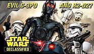 The Evil C-3PO and R2-D2: Darth Vader's New Droids | Star Wars Declassified