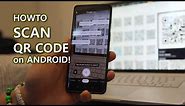 How to Scan QR Code on Android!