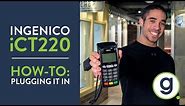 How To Plug In a Pin Pad iCT220 Ingenico Credit Card Terminal | Gravity Payments Support