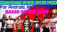 Download WWE 2K19 PSP MOD FOR ANDROID, PC AND PPSSPP