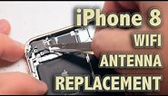 iPhone 8 WiFi Antenna Replacement
