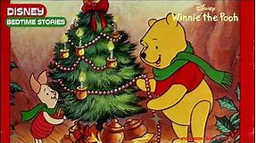 "Winnie the Pooh and the Christmas Tree" - Disney Read Aloud Bedtime Story