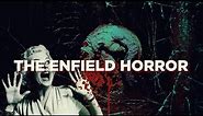 The Enfield Horror (The Strangest Creature ever recorded)