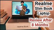 Realme Slim Book 🔥Intel i5 11th Gen | Review After 8 Months
