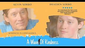 A Wave of Kindness (2023) Full Movie | Faith Drama | Starring Kevin Sorbo and son Braeden Sorbo