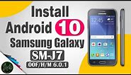 How to Install Android 10 on Samsung Galaxy J7 | Complete Guide