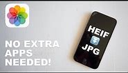 How To Convert HEIF Images to JPEG on iPhone!