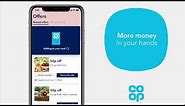 Put more money in your hands with the new Co-op app