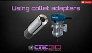 CNC How-to: Using router collet adapters