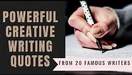 Top 20 Inspirational Writing Quotes for Aspiring Creative Writers | Great Tips to stimulate writing