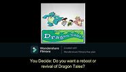TV Show Reboot Or Revival Ideas: Dragon Tales