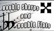 What are Double Sharps and Double Flats? Music Theory Lessons