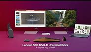Lenovo 500 USB-C Universal Dock Product Tour