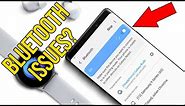 How to Fix Samsung Galaxy S21 Series Bluetooth Issues