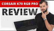 Corsair K70 RGB PRO Keyboard Review - Should you buy it?