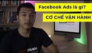 Facebook ads là gì - Cơ chế vận hành Facebook Ads - Học tự chạy quảng cáo facebook