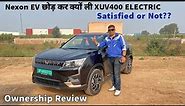 Mahindra XUV400 EV Ownership Review 2023 Price, Range, Battery charging