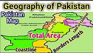 Geography of Pakistan | Borders of Pakistan | Pakistan Map Explained in detail