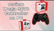 IPega 9078 Controller review on PC