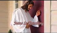 Jesus Is Knocking on the Door of Your Heart