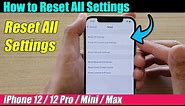 iPhone 12/12 Pro: How to Reset All Settings