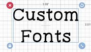 How to Upload Fonts to Cricut Design Space