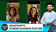 You can now share your screen on WhatsApp | Tech It Out