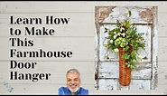 Farmhouse Door Hanger Tutorial, How to make a Door Hanger, Farmhouse Decor, Farmhouse DIY,
